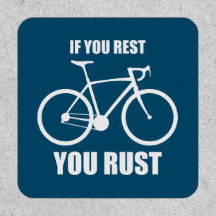 If You Rest You Rust Cycling Patch