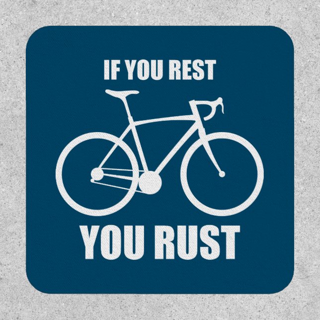 If You Rest You Rust Cycling Patch (Front)