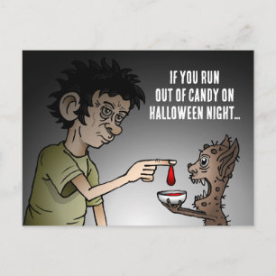 If you run out of candy on Halloween night Holiday Postcard