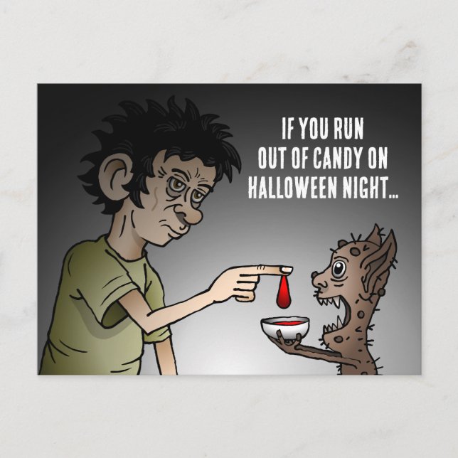 If you run out of candy on Halloween night Holiday Postcard (Front)