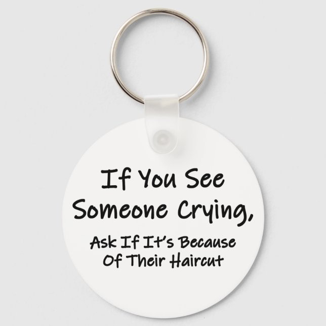 If You See Someone Crying Keychain (Front)