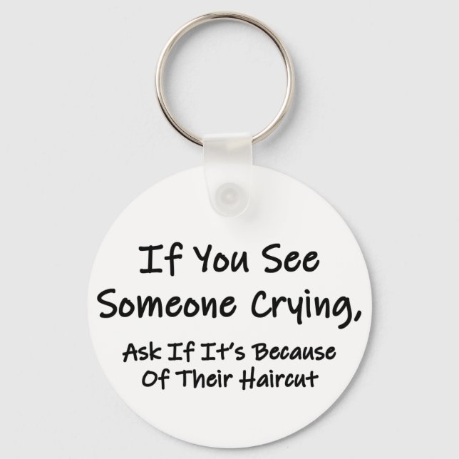 If You See Someone Crying Keychain (Front)