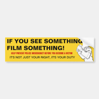 If You See Something, Film Something 2 Bumper Sticker