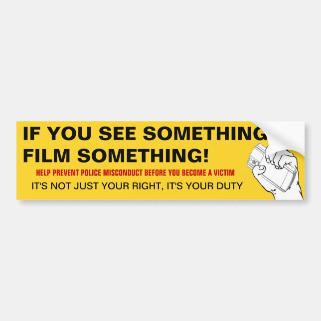 If You See Something, Film Something 2 Bumper Sticker (Front)