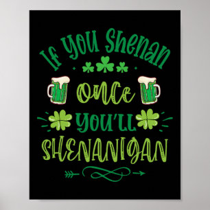 If You Shenan Once You Shenanigans 1  Poster