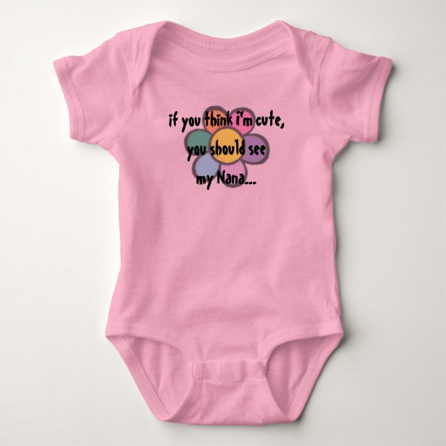 If you think I'm cute, Baby Bodysuit (Front)