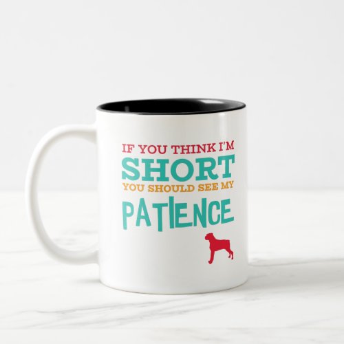 If You Think Im Short _ Boxer Two_Tone Coffee Mug