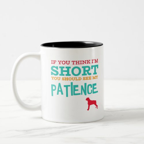 If You Think Im Short _ Boxer Two_Tone Coffee Mug