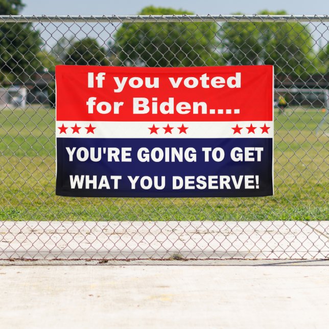 If you voted for Biden... Banner (Insitu)