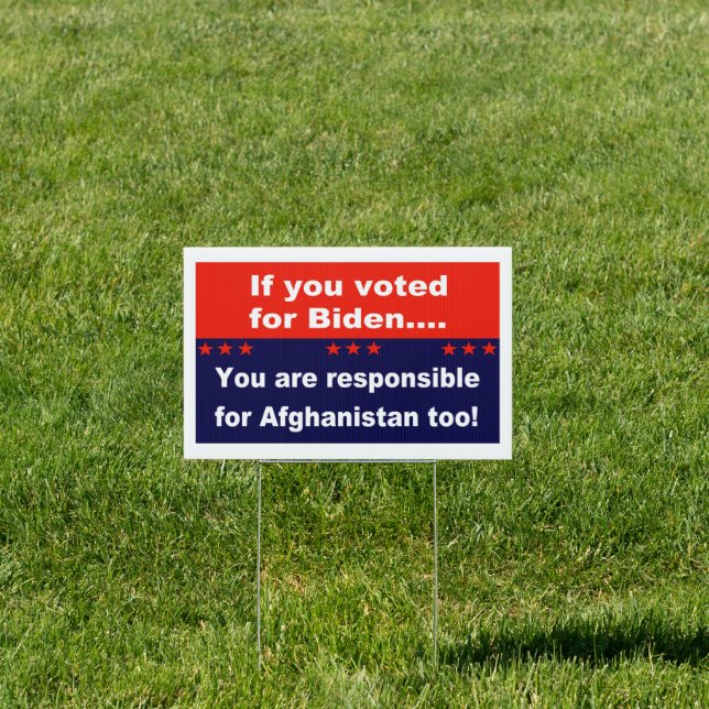 If you voted for Biden... Sign (Insitu)