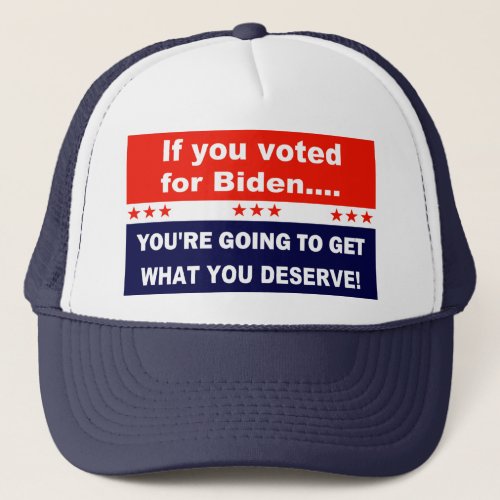 If you voted for Biden Trucker Hat