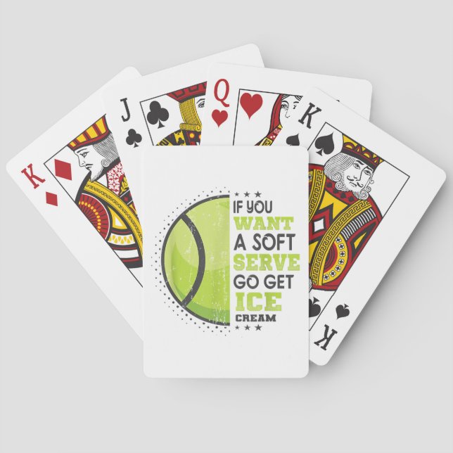 If You Want A Soft Serve Go Get Ice Cream Funny Te Poker Cards (Back)