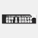 If You Want A Stable Relationship Get A Horse Bumper Sticker at Zazzle