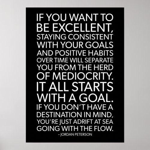 If You Want To Be Excellent Poster