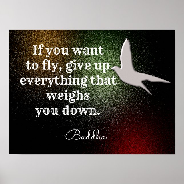 If you want to fly ---Buddha quote Poster (Front)