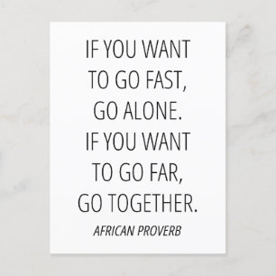 If you want to go far, go together postcard