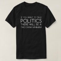 If You Want To Talk Politics