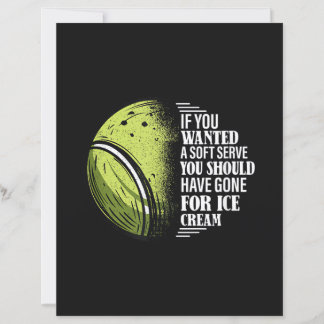 If You Wanted A Soft Serve - Funny Tennis Player
