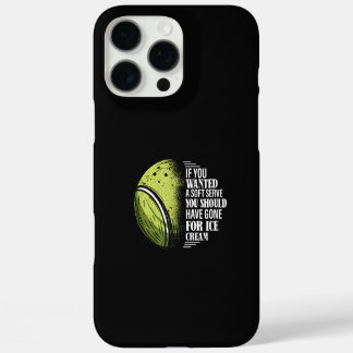 If You Wanted A Soft Serve - Funny Tennis Player iPhone 16 Pro Max Case