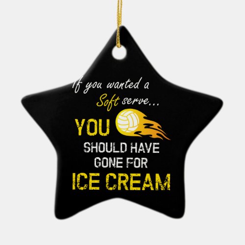 If You Wanted A Soft Serve Ice Cream _ Volleyball Ceramic Ornament