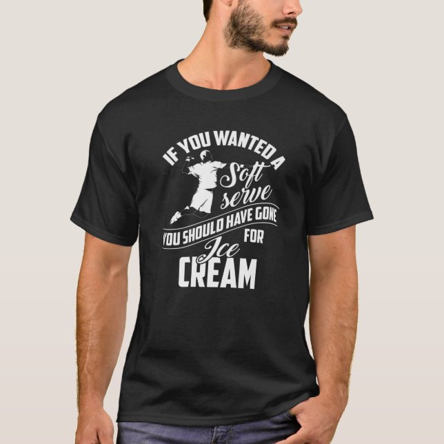 If You Wanted Soft Serve Go For Ice Cream Tennis G T-Shirt (Front)