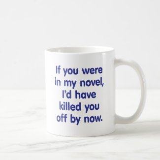If you were in my novel mug