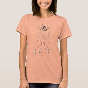 If You Were Me T-Shirt