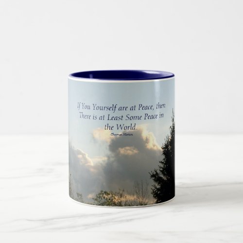 If You Yourself are at Peace then  Two_Tone Coffee Mug