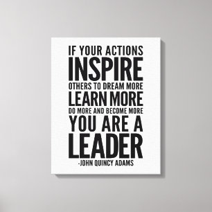 If Your Actions Inspire Others, John Quincy Adams Canvas Print