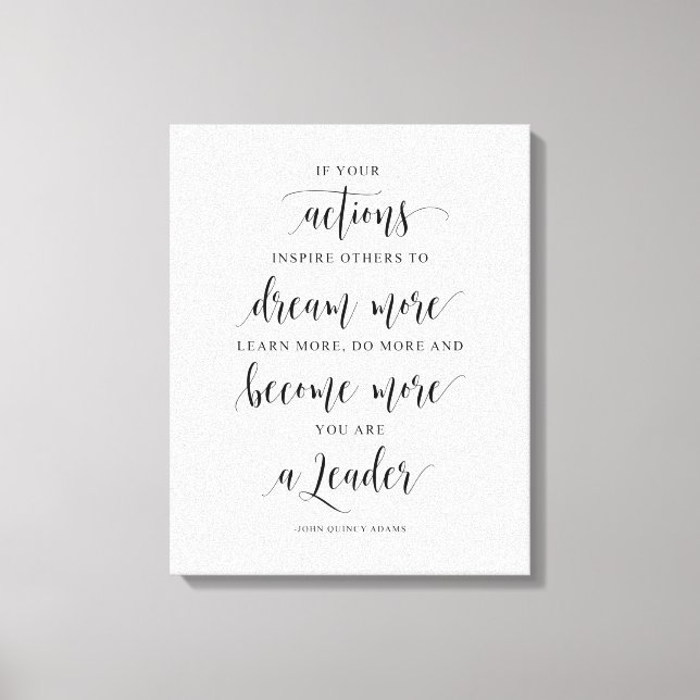 If Your Actions Inspire Others, John Quincy Adams Canvas Print (Front)