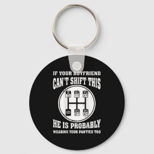If Your Boyfriend Can't Shift This He Wear Your Pa Keychain