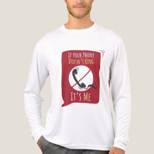 If Your Phone Doesn't Ring It's Me Sarcasm Tri-Blend Shirt