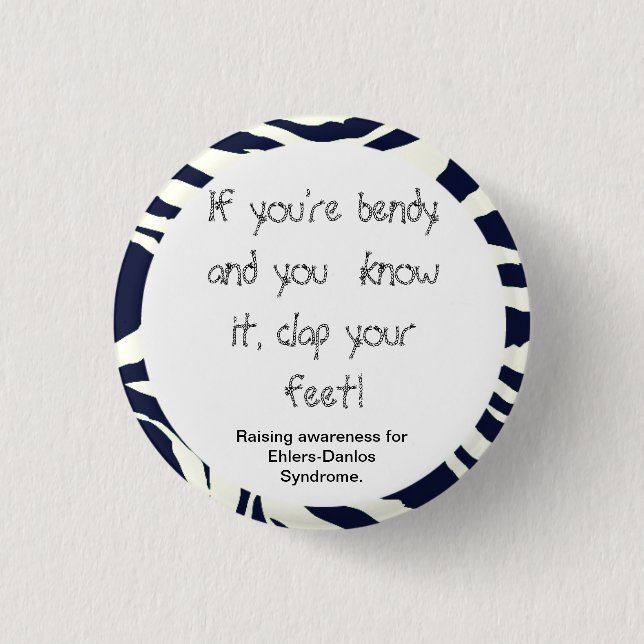 If You're Bendy And You Know It Pinback Button (Front)