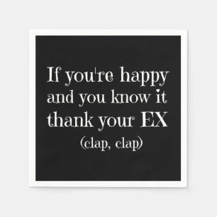 If You're Happy Funny Quotes Paper Napkins