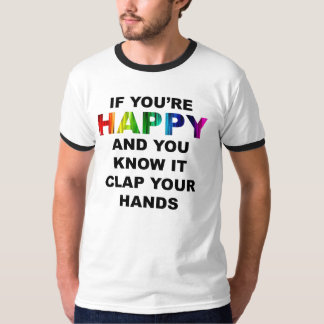 If You're Happy Mens Ringer T T-Shirt