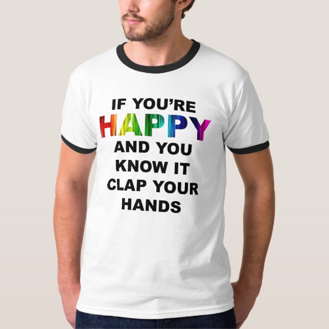 If You're Happy Mens Ringer T T-Shirt (Front)