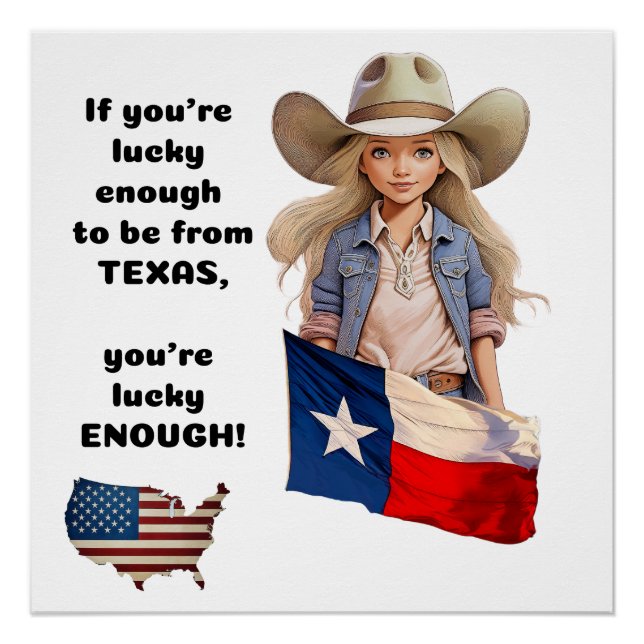 If you're lucky enough be from Texas Glossy Poster (Front)