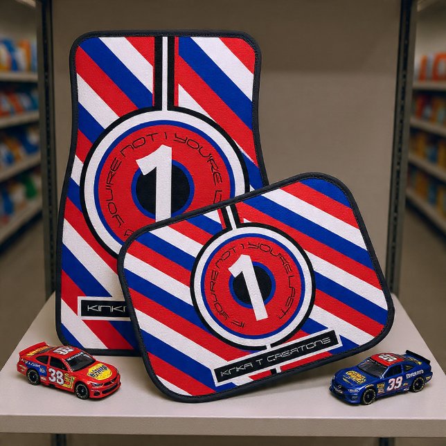 If You're Not 1. You're Last! Set of Car Mats (Creator Uploaded)