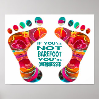 If you're not barefoot Poster