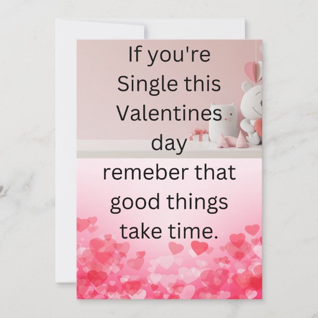 If you're Single this Valentines day remember Holiday Card (Front)