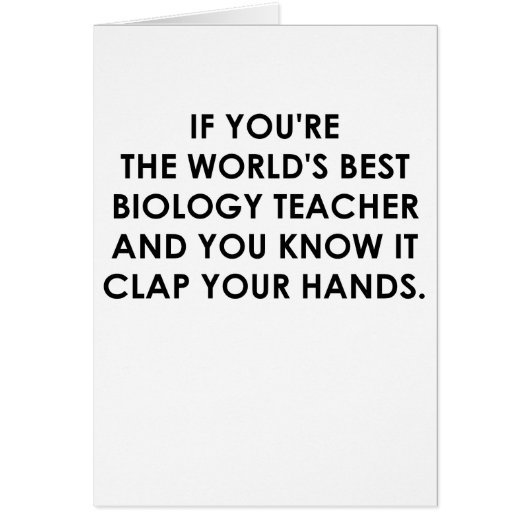 IF YOU'RE THE WORLDS BEST BIOLOGY TEACHER.png (Front)