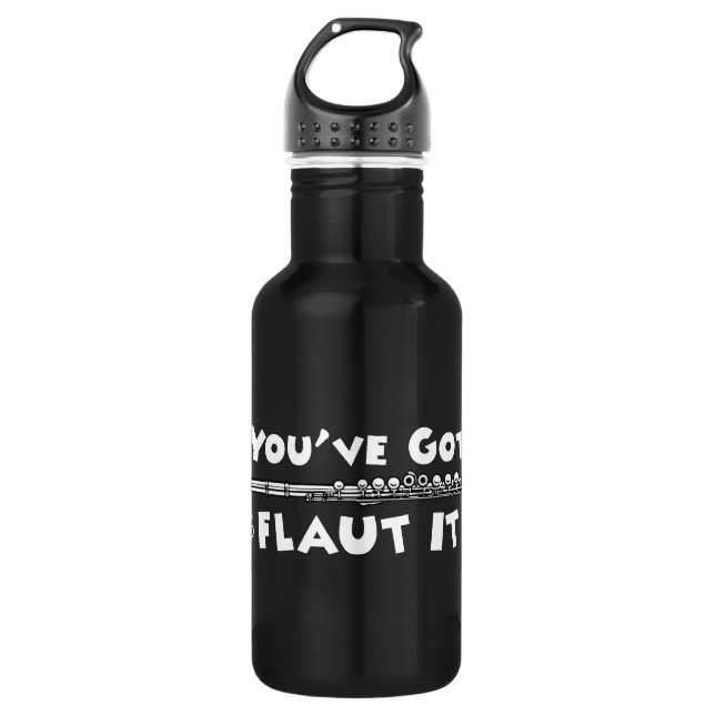 If You've Got It - Flaut It Stainless Steel Water Bottle (Front)