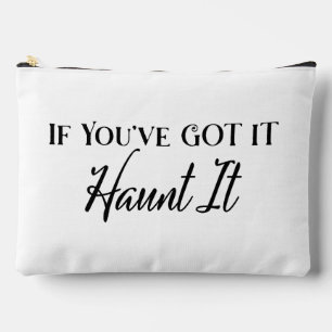 If You've Got It Haunt It Halloween Design Large Accessory Pouch