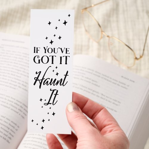 If You've Got It, Haunt It Spooky Star Halloween Bookmarks