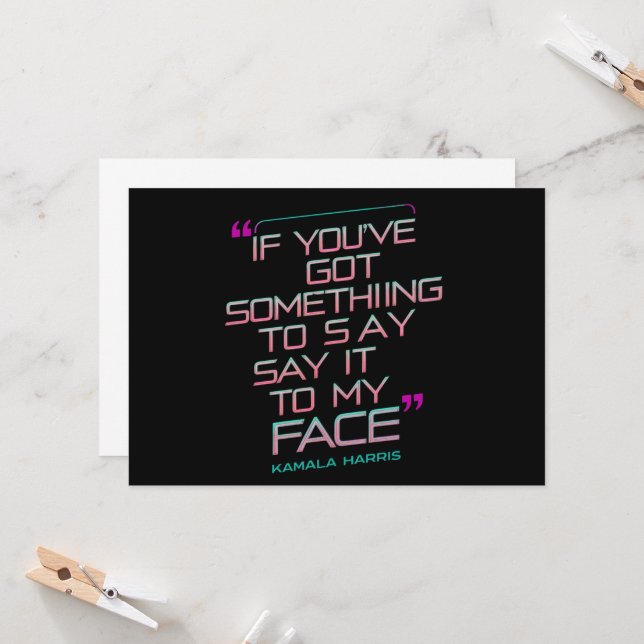 If You've Got Something to Say It To My Face  Invitation (Front/Back In Situ)