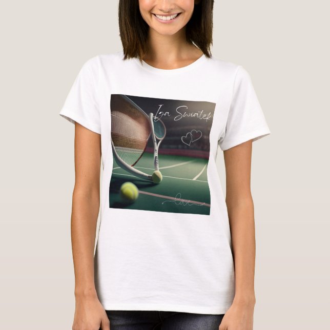 Iga Swiatek , tennis love T-Shirt (Front)