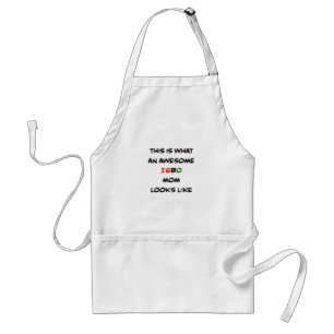 igbo mom, awesome adult apron