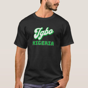 Igbo Nigeria Nigerian Culture Ancestry Initiation T-Shirt
