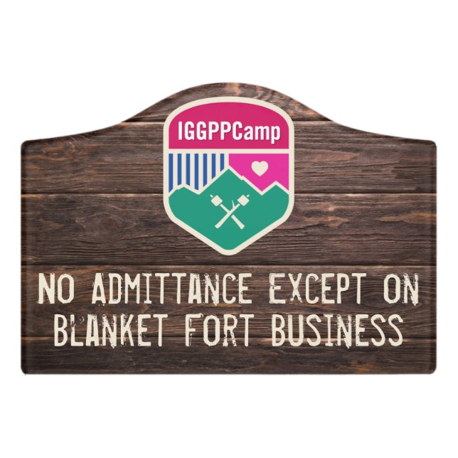 IGGPPCamp Blanket Fort No Admittance Sign (Small Crest Front)