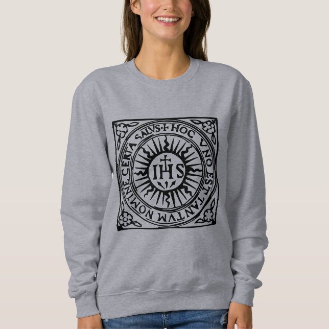  Ignatius of Loyola, Christogram   Sweatshirt (Front)